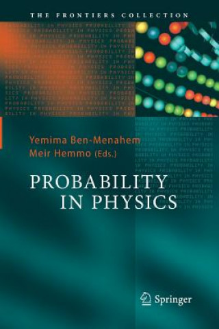 Könyv Probability in Physics Yemima Ben-Menahem