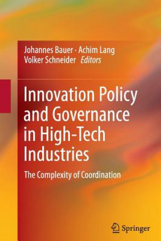 Carte Innovation Policy and Governance in High-Tech Industries Johannes Bauer