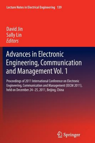 Carte Advances in Electronic Engineering, Communication and Management Vol.1 David Jin