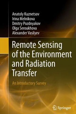 Kniha Remote Sensing of the Environment and Radiation Transfer Anatoly Kuznetsov