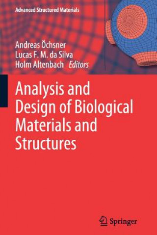 Book Analysis and Design of Biological Materials and Structures Andreas Oechsner