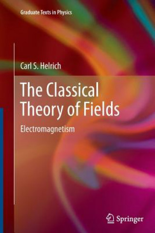 Kniha Classical Theory of Fields Carl S. Helrich