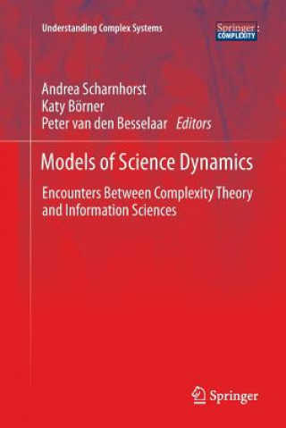 Könyv Models of Science Dynamics Andrea Scharnhorst