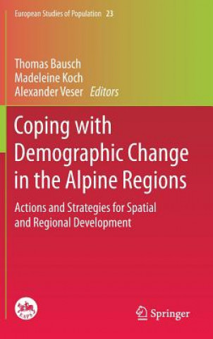 Kniha Coping with Demographic Change in the Alpine Regions Thomas Bausch