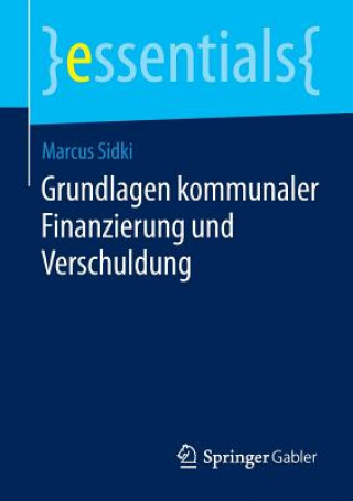 Libro Grundlagen Kommunaler Finanzierung Und Verschuldung Marcus Sidki