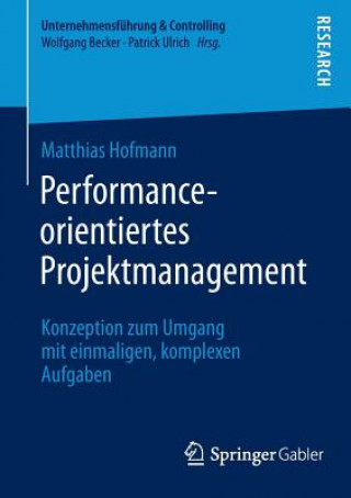 Kniha Performance-Orientiertes Projektmanagement Matthias Hofmann