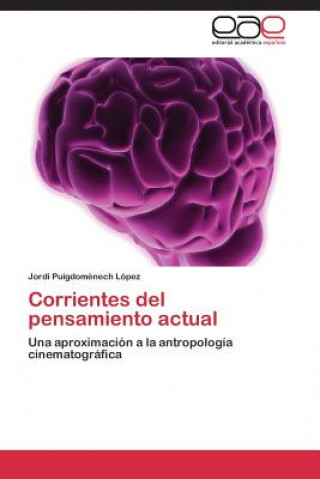 Книга Corrientes del Pensamiento Actual Jordi Puigdom