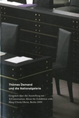 Kniha Thomas Demand and the Nationalgalerie Hans Ulrich Obrist
