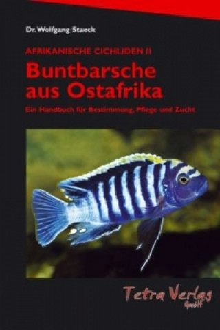 Könyv Buntbarsche aus Ostafrika Wolfgang Staeck