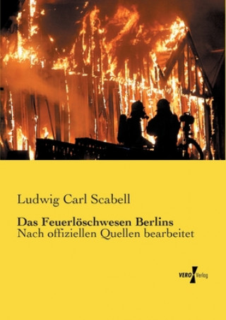 Carte Feuerloeschwesen Berlins Ludwig Carl Scabell
