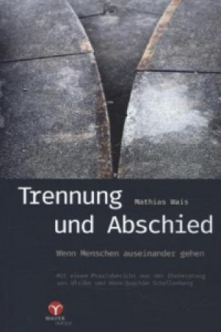 Könyv Trennung und Abschied Mathias Wais