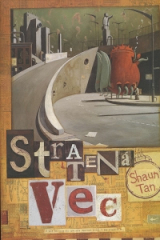 Книга Stratená vec Shaun Tan