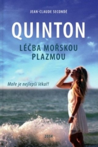Knjiga Quinton - léčba mořskou plazmou Jean-Claude Secondé