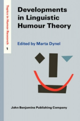 Knjiga Developments in Linguistic Humour Theory Marta Dynel