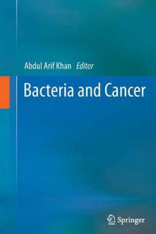 Kniha Bacteria and Cancer Abdul Arif Khan