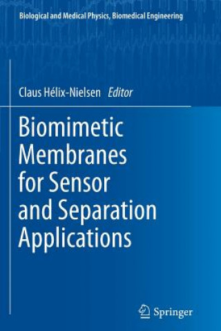 Carte Biomimetic Membranes for Sensor and Separation Applications Claus Hélix-Nielsen
