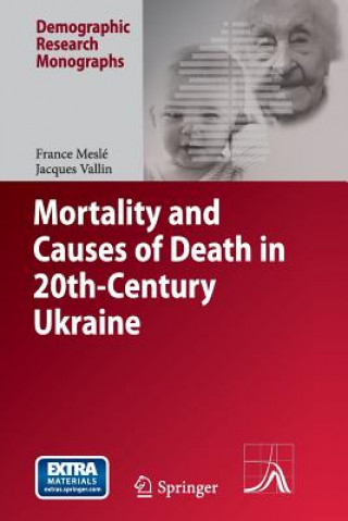 Książka Mortality and Causes of Death in 20th-Century Ukraine France Meslé