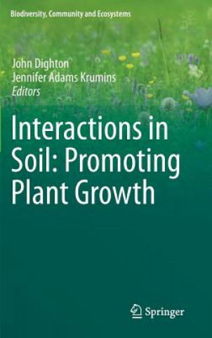 Książka Interactions in Soil: Promoting Plant Growth John Dighton