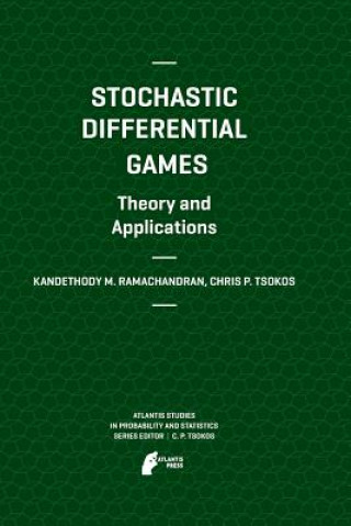 Książka Stochastic Differential Games. Theory and Applications Kandethody M. Ramachandran