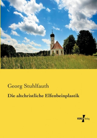 Carte altchristliche Elfenbeinplastik Georg Stuhlfauth
