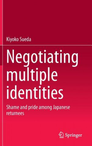 Kniha Negotiating multiple identities Kiyoko Sueda