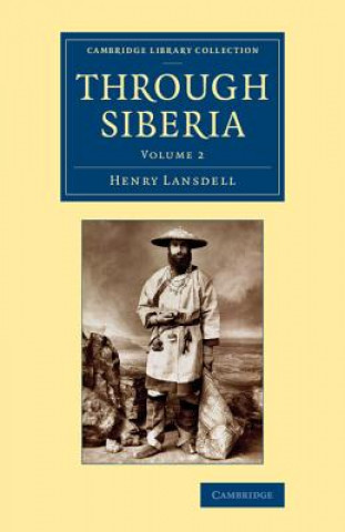 Kniha Through Siberia Henry Lansdell