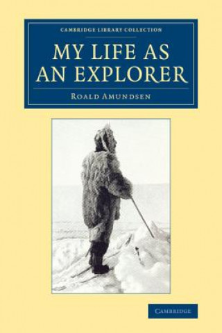Kniha My Life as an Explorer Roald Amundsen