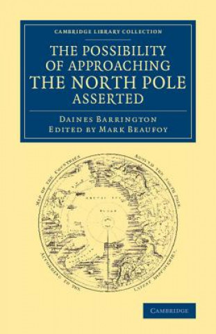 Buch Possibility of Approaching the North Pole Asserted Daines Barrington