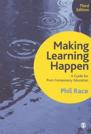 Kniha Making Learning Happen Phil Race