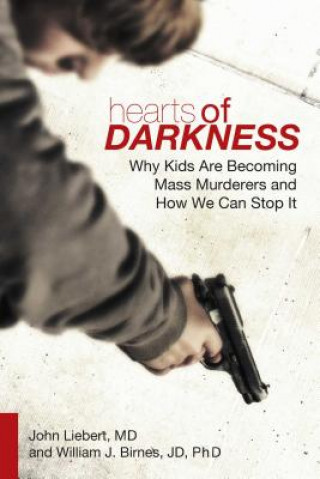 Knjiga Hearts of Darkness John Liebert