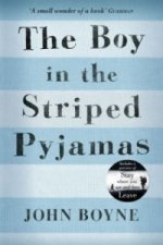 Könyv The Boy in the Striped Pyjamas John Boyne