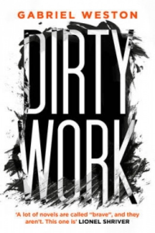 Libro Dirty Work Gabriel Weston