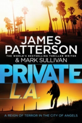 Kniha Private L.A. James Patterson