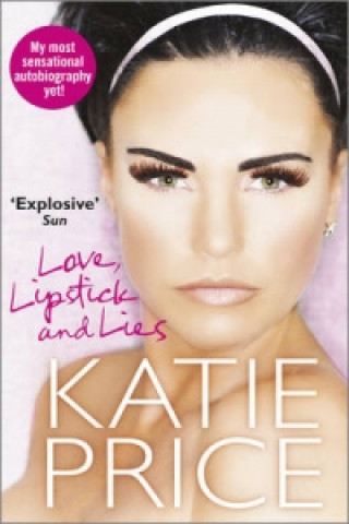 Könyv Love, Lipstick and Lies Katie Price