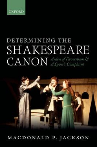 Kniha Determining the Shakespeare Canon Macdonald Jackson