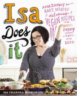 Book Isa Does It Isa Chandra Moskowitz