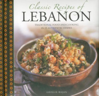 Knjiga Classic Recipes of Lebanon Gillie Basan