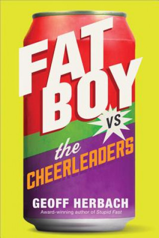 Livre Fat Boy vs. the Cheerleaders Geoff Herbach