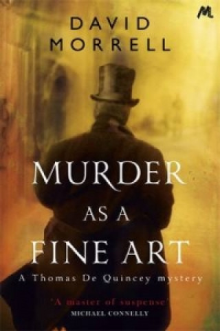 Kniha Murder as a Fine Art David Morrell