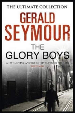 Kniha Glory Boys Gerald Seymour