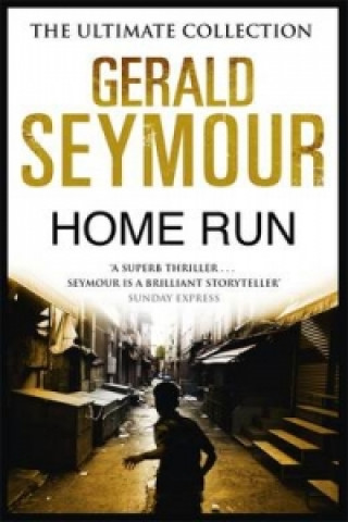 Kniha Home Run Gerald Seymour