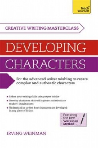 Könyv Masterclass: Developing Characters Irving Weinman
