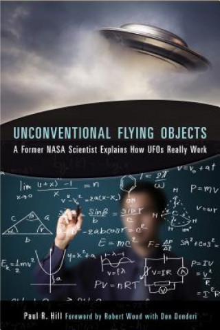 Книга Unconventional Flying Objects Paul R Hill