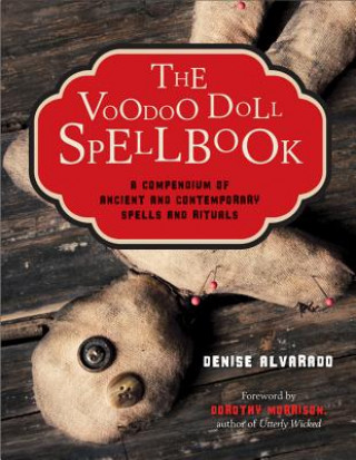 Книга Voodoo Doll Spellbook Denise Alvarado