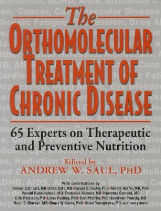 Kniha Orthomolecular Treatment of Chronic Disease Andrew W Saul