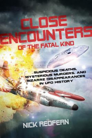 Книга Close Encounters of the Fatal Kind Nick Redfern