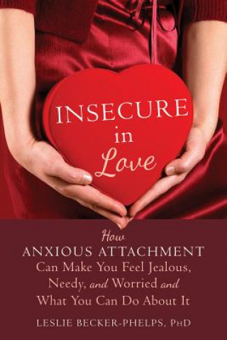 Könyv Insecure in Love Leslie Becker-phelps