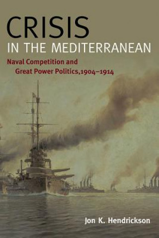 Kniha Crisis in the Mediterranean Jon K. Hendrickson