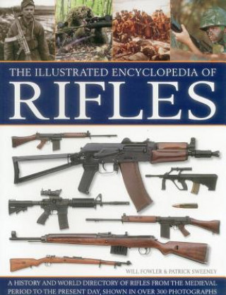 Kniha Illustrated Encyclopedia of Rifles William Fowler
