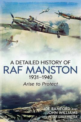 Книга Detailed History of RAF Manston 1931-40 Joe Bamford